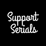 Support Serials