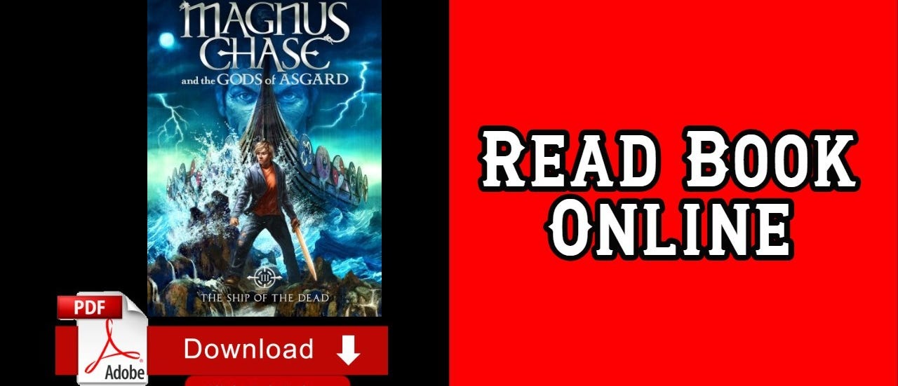 Read The Ship Of The Dead Magnus Chase And The Gods Of Asgard 3