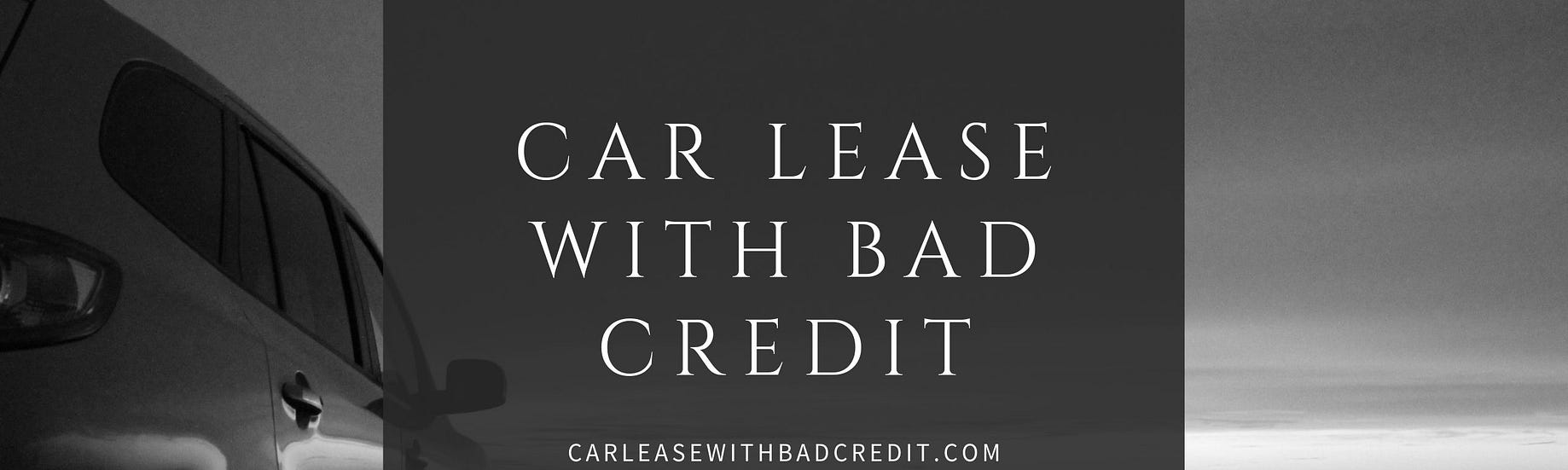 Lease With Bad Credit >> Car Lease With Bad Credit Medium Lease With Bad Credit >> Car Lease With Bad Credit Medium