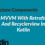 mvvm model view viewmodel kotlin google jetpack by ankit bisht medium