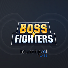 Launchpool AMA Recap — BOSS FIGHTERS