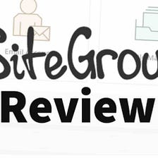 SiteGround Review: Best Web Hosting Provider for WordPress Sites