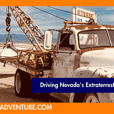 The Truth is Out There: Driving Nevada’s Extraterrestrial Highway