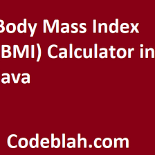 Body Mass Index (BMI) Calculator in Java