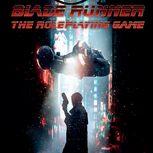 First Look: The Blade Runner RPG