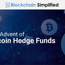 The Advent of Bitcoin Hedge Funds