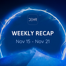 Nov 15 — Nov 21 2021 Weekly Recap