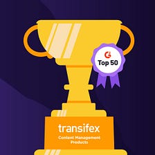 Transifex Ranks Top 10 on G2’s 2022 Best Software Awards