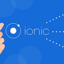 Why Ionic Platform Is The First Choice For Mobile Application Development