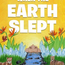 When the Earth Slept Review