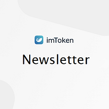 imToken Updates and News for April 2021