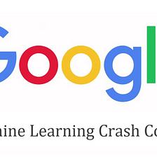 My learning experience with Google’s Machine Learning Crash Course