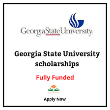 Georgia State University scholarships 2023 — Apply Now!
