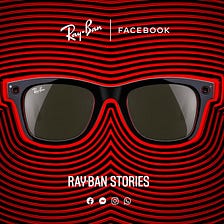 Facebook And Ray-Ban Reveal Much Anticipated $299 Smart Glasses