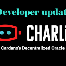 Charli3 Developer Updates 10/1/22