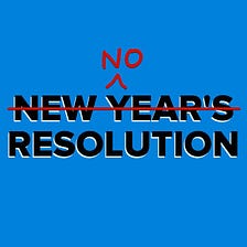 Why new year resolutions rarely work?