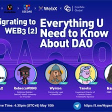 Migrating to WEB3 (２): Everything U need to know about DAO AMA Recap