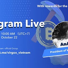 AMA Recap | Telegram AMA with AnAn, President of VirgoX Asia