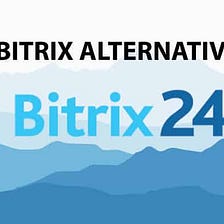 5 Bitrix24 Alternatives You Must Use