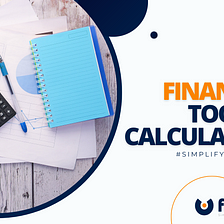 Financial Tools & Calculators