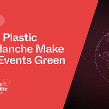 Bye Bye Plastic e Avalanche Tornam os Eventos de Criptomoeda Verdes, Repensam os Plásticos