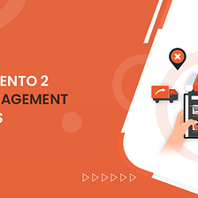 Top 10 Magento 2 Order Management Extensions in 2022