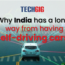 Why India has a long way from having self-driving cars?