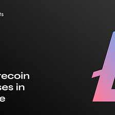 Best Litecoin use cases in daily life