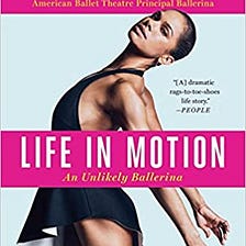 READ/DOWNLOAD*> Life in Motion: An Unlikely Ballerina FULL BOOK PDF & FULL AUDIOBOOK