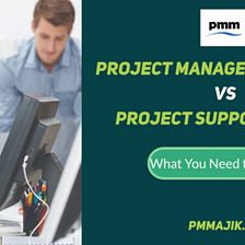Project Management Office vs Project Support Office — What You Need to Know