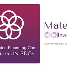 How Invoice Financing Can Contribute to UN SDGs