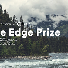 Terran Collective and Salmon Nation Launch Bioregional Accelerator, The Edge Prize