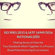 READ/DOWNLOAD$* ISO 9001:2015 and IATF 16949:2016 RATIONALIZED: Making Sense of How the Two…