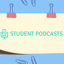 Discovering the Universe of High School Podcasting