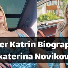 Killer Katrin (Ekaterina Novikova) Biography, Height, Career, Net Worth, Wiki