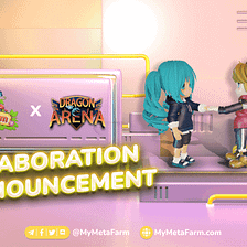 My Meta Farm x Dragon Arena — New collaboration in 2022
