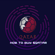 How and Where to Buy Qatar World Cup ($QATAR) — Beginner’s Guide