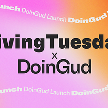 GivingTuesday x DoinGud