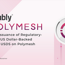 Stably and Polymesh Exploring Issuance of US Dollar-Backed Stablecoin USDS on Polymesh