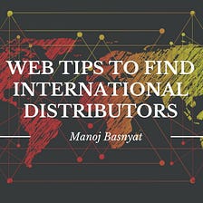 Web Tips to Find International Distributors