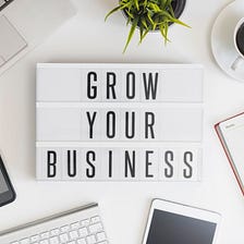 Top 3 Strategies to Quickly Grow Your Business