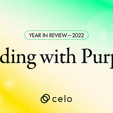 Building With Purpose: Year in Review From Celo Foundation President, Rene Reinsberg