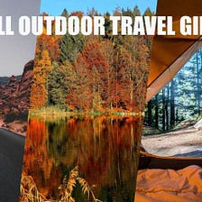 2022 FALL OUTDOOR TRAVEL GIFT GUIDE