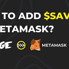 How to add SAVG On MetaMask