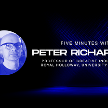 Five Minutes With Peter Richardson