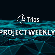 Trias Weekly Report (April 26th, 2022–May 2nd, 2022)