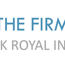 The Firm; Let’s Talk Royal
