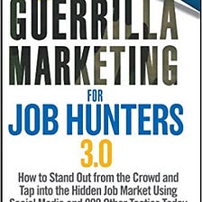 READ/DOWNLOAD%> Guerrilla Marketing for Job Hunters 3.0: