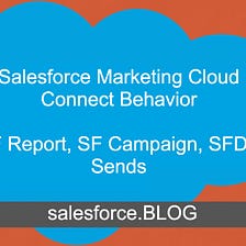 Salesforce Marketing Cloud Connect Behavior
