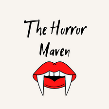Welcome to The Horror Maven